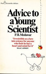 Advice to a Young Scientist (Pan Scientific Affairs)