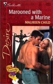 Marooned With A Marine (Bachelor Battalion) (Silhouette Desire, 1325)