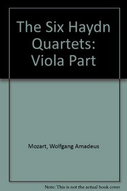 The Six Haydn Quartets: Viola Part