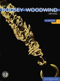 The Boosey Woodwind Method: Clarinet - Book 1 (Boosey Woodwind and Brass Series) (Bk. 1)