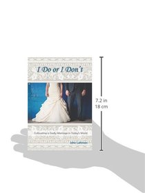 I Do or I Don't: Cultivating a Godly Marriage in Today's World