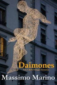 Daimones: La Trilogia Daimones, Vol. 1 (Volume 1) (Italian Edition)