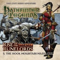 Rise of the Runelords: The Hook Mountain Massacre (Pathfinder Legends)