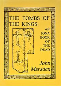 The Tombs of the Kings: An Iona Book of the Dead