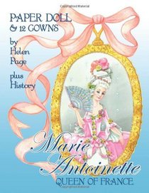 Marie Antoinette Queen of France Paper Dolls