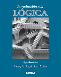 Introduccion a la logica / Introduction to Logic (Spanish Edition)