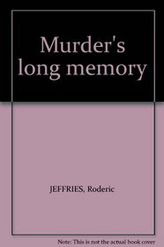 Murder's long memory