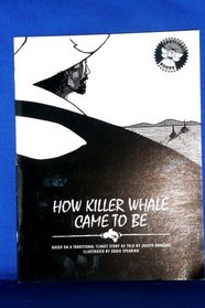 How Killer Whale Came to Be