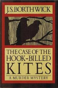 The Case of the Hook-Billed Kites (Sarah Deane, Bk 1)