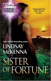 Sister of Fortune (Morgan's Mercenaries: Sisters of the Ark, Bk 2) (Silhouette Bombshell, No 21)