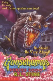 Be Afraid, Be Very Afraid (Goosebumps Series 2000)