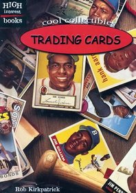 Trading Cards (High Interest Books: Cool Collectibles)