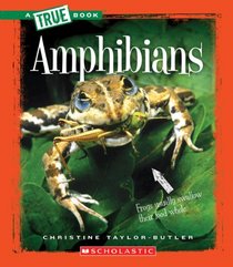 Amphibians (True Books)