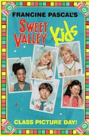 Class Picture Day! (Sweet Valley Kids)
