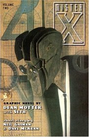 Mr. X Volume 2 : The Secret Life of Mr. X (Mr. X)