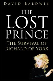 The Lost Prince: The Survival of Richard of York