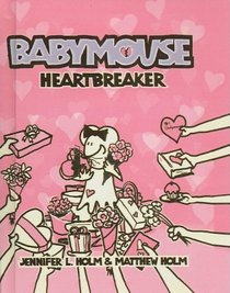 Heartbreaker (Babymouse (Prebound))