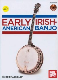 Early Irish-American Banjo Book/CD SetFrom 19th Century Banjo Publications