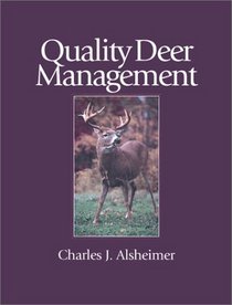 Quality Deer Management: The Basics and Beyond