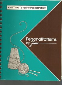Knitting to Your Personal Pattern/Spiral Binding