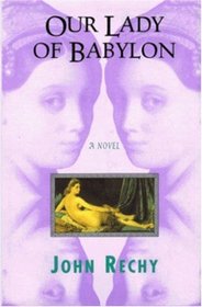 Our Lady of Babylon: A Novel