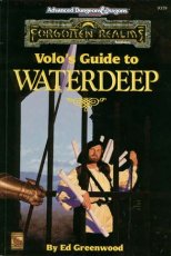 Volo's Guide to Waterdeep (Advanced Dungeons  Dragons/Forgotten Realms)