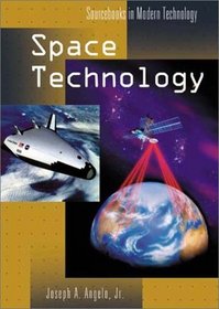 Space Technology (Sourcebooks in Modern Technology)