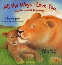 All the Ways I Love You (Pop-Up Books (Piggy Toes))