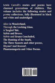 The Illustrated Lewis Carroll Collection, including unabridged: Alice in Wonderland, Through the Looking Glass, A Tangled Tale, Sylvie and Bruno, ... Sunsets and other poems, Rhyme? And Reason?,