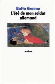 L'ete de mon soldat allemand (Summer of My German Soldier) (French Edition)
