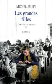 L'Anne du certif, tome 2 : Les grandes filles