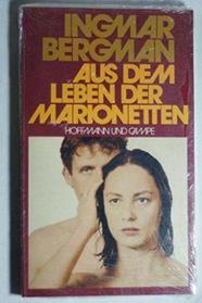 Aus dem Leben der Marionetten (German Edition)