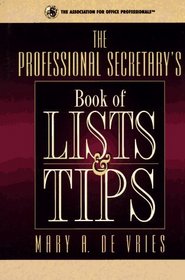 The Professional Secretary's Book of Lists & Tips