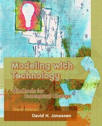 Modeling with Technology: Mindtools for Conceptual Change (3rd Edition)