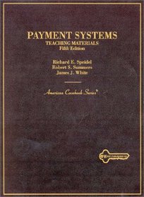 Payment Systems: Teaching Materials (American Casebook Series)