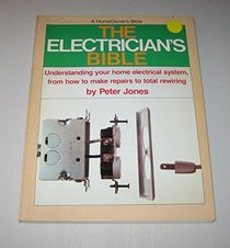 The Electrician's Bible (A HomeOwner's bible)