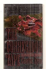 The Corregidor Tape