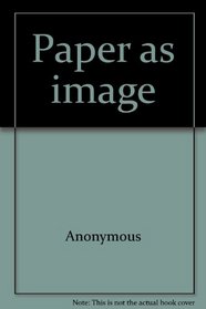 Paper as image