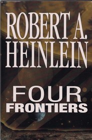 Four Frontiers (Rocket Ship Galileo, Space Cadet, Red Planet, Farmer in the Sky)