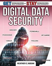 Digital Data Security (Get Informed - Stay Informed)