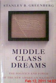 Middle Class Dreams: : Building the New American Majority