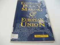 Economic Policy Making and the European Union