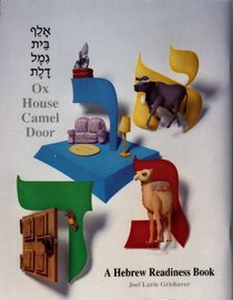 ALEF Bet Gimmel Dalet: Ox House Camel Door