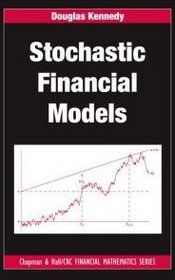 Stochastic Financial Models (Chapman & Hall/CRC Financial Mathematics Series)