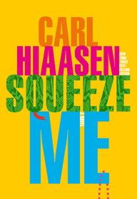 Squeeze Me (Skink, Bk 8)