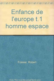 Enfance de l'Europe: Xe-XIIe siecles : aspects economiques et sociaux (Nouvelle Clio) (French Edition)