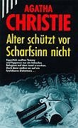 Alter schützt vor Scharfsinn nicht.
