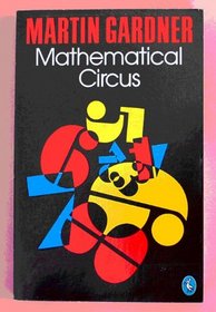 MATHEMATICAL CIRCUS (PELICAN S.)