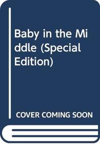 Baby in the Middle (Special Edition)