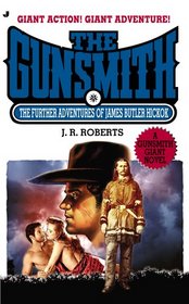 Gunsmith Giant #16: The Further Adventures of James Butler Hickok